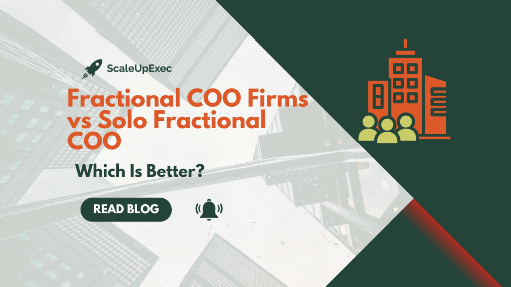 Fractional COO Firms vs Solo Fractional COO
